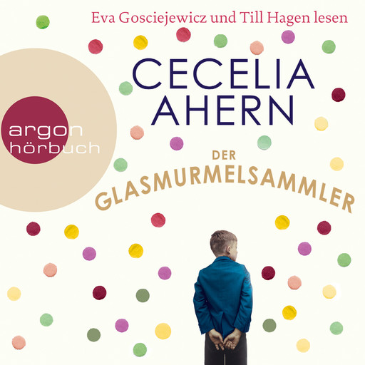 Der Glasmurmelsammler (Gekürzt), Cecelia Ahern