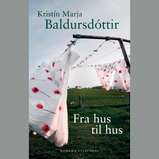 Fra hus til hus, Kristín Marja Baldursdóttir