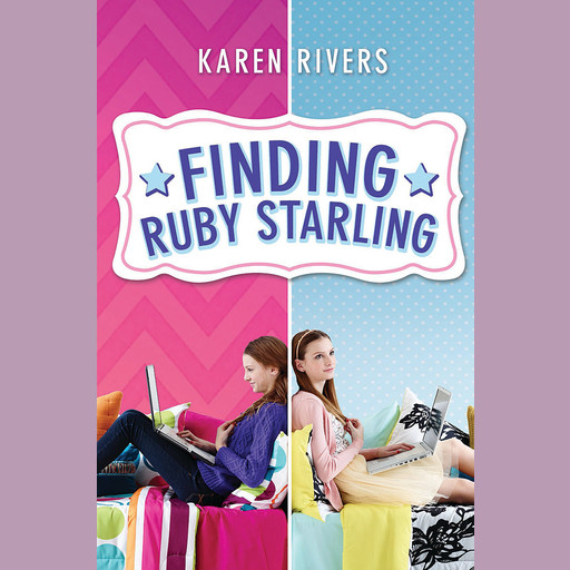 Finding Ruby Starling, Karen Rivers