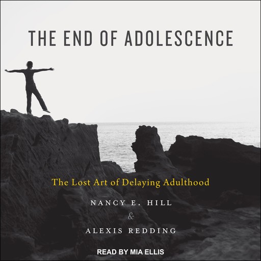 The End of Adolescence, Nancy Hill, Alexis Redding