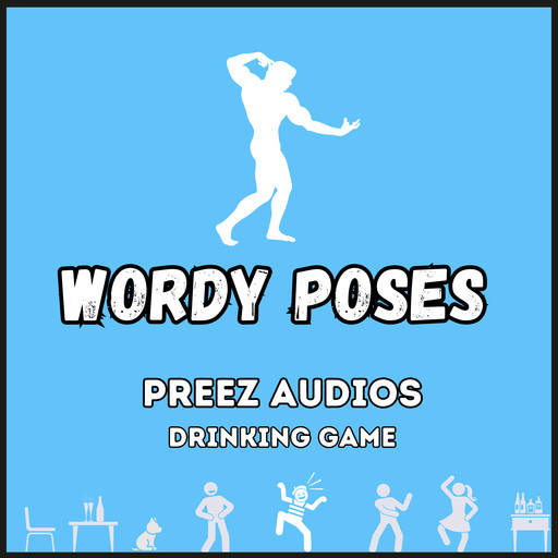 Wordy Poses, Preez Audios