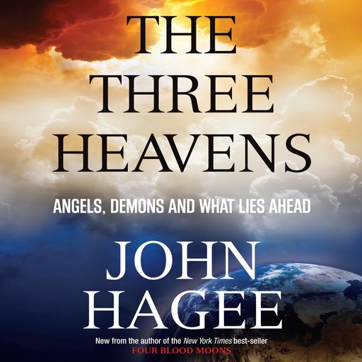 The Three Heavens, John Hagee