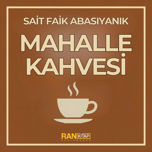 Mahalle Kahvesi, Sait Faik Abasıyanık