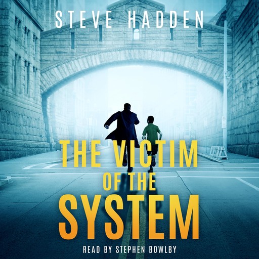The Victim of the System, Steve Hadden