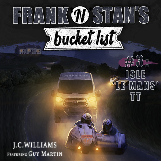 Frank 'n' Stan's Bucket List #3 Isle Le Mans TT, J.C. Williams