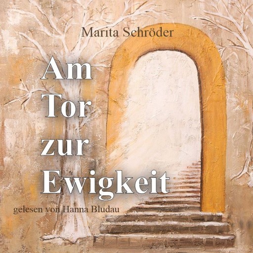 Am Tor zur Ewigkeit, Marita Schröder