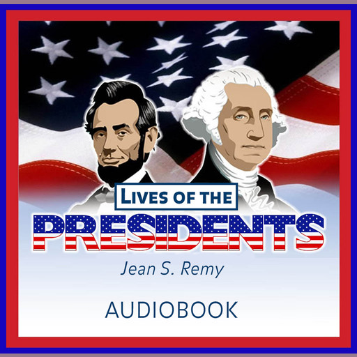 Lives of the Presidents, Jean S.Remy