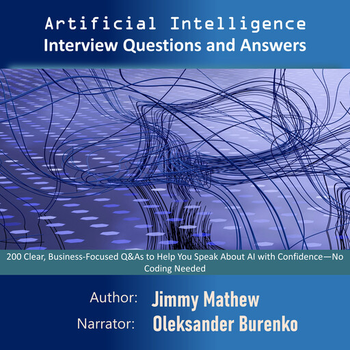 Artificial Intelligence Interview Questions and Answers, Jimmy Mathew