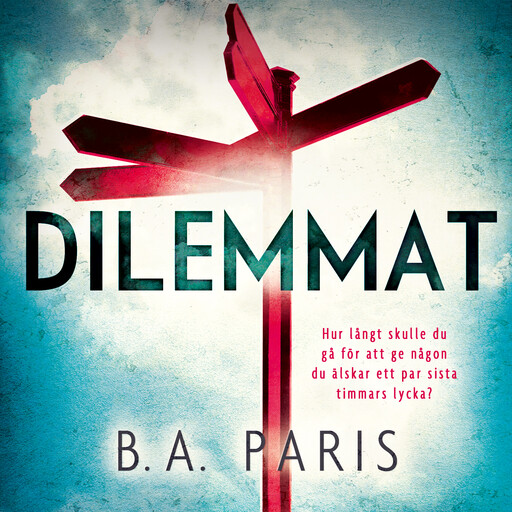 Dilemmat, B.A. Paris