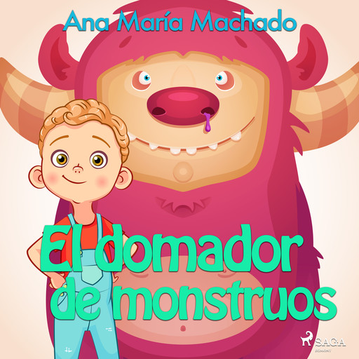 El domador de monstruos, Ana María Machado