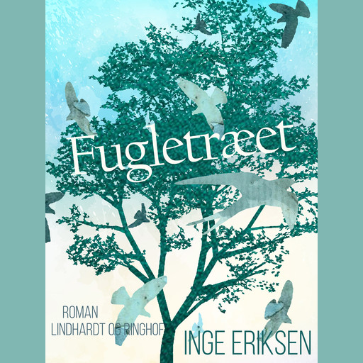 Fugletræet, Inge Eriksen