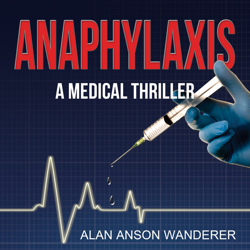 Anaphylaxsis, Alan Anson Wanderer