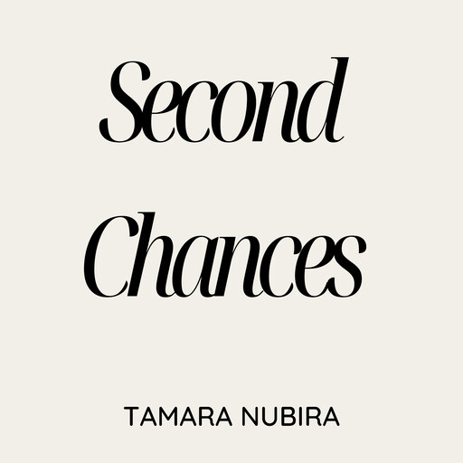 Second Chances, Tamara Nubira