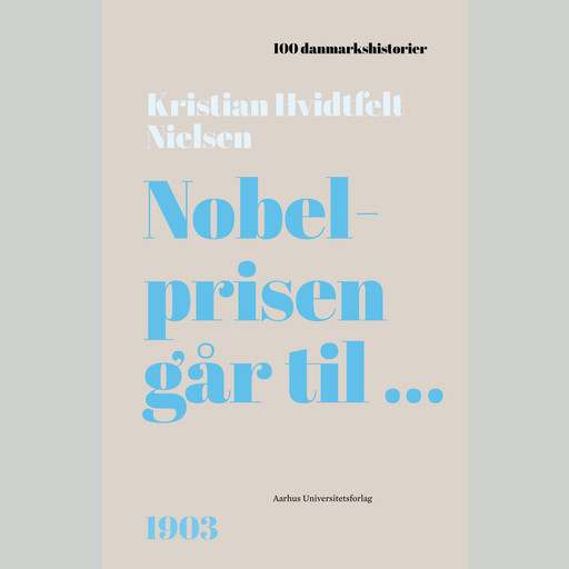Nobelprisen går til ..., Kristian Hvidtfelt Nielsen