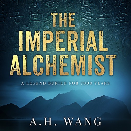 The Imperial Alchemist, A.H. Wang