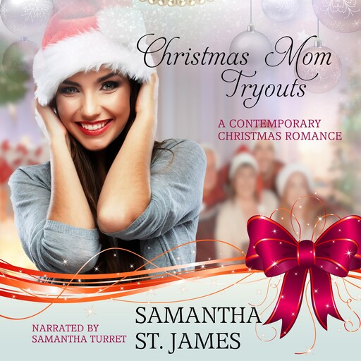 Christmas Mom Tryouts, Samantha James