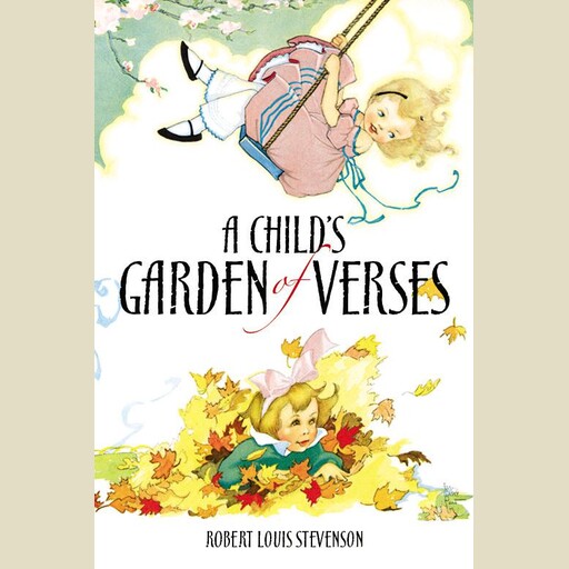 Child's Garden of Verses, Robert Louis Stevenson