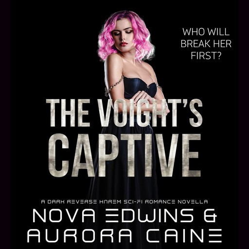 The Voight's Captive, Nova Edwins, Aurora Caine