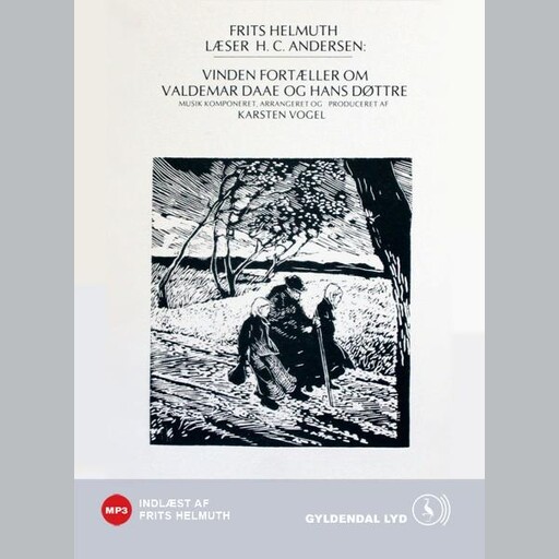 Vinden fortæller om Valdemar Daae og hans Døttre., Hans Christian Andersen