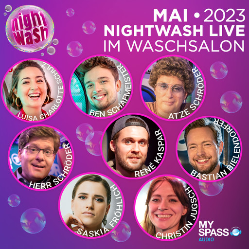 NightWash Live, Mai 2023, Herr Schröder, Bastian Bielendorfer, Atze Schröder, Ben Schafmeister, Luisa Charlotte Schulz, Christin Jungsch, René Kasper, Saskia Fröhlich