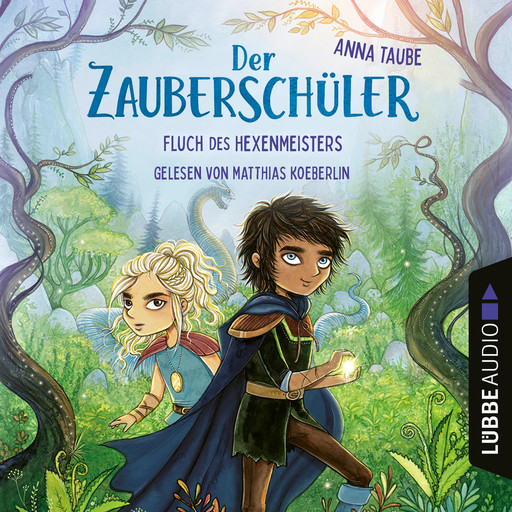 Fluch des Hexenmeisters - Der Zauberschüler, Teil 1 (Ungekürzt), Anna Taube