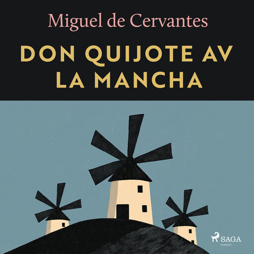 Don Quijote av la Mancha, Miguel De Cervantes