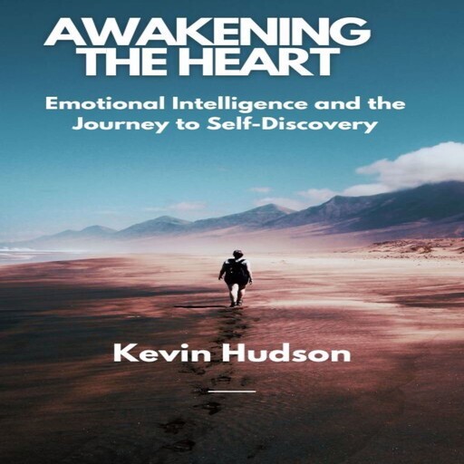 Awakening the Heart, kevin Hudson