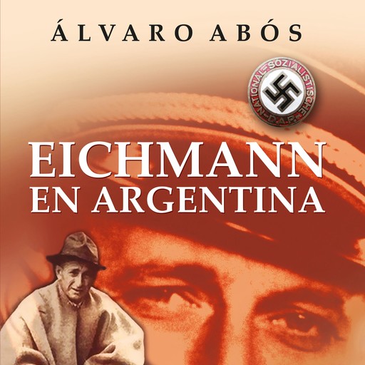 Eichmann en Argentina, Álvaro Abós