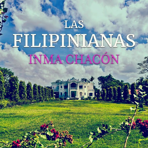 Las filipinianas, Inma Chacón