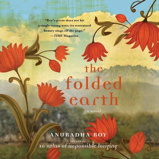 The Folded Earth, Anuradha Roy