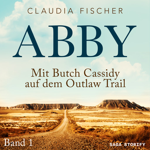 Abby - Mit Butch Cassidy auf dem Outlaw Trail, Claudia Fischer