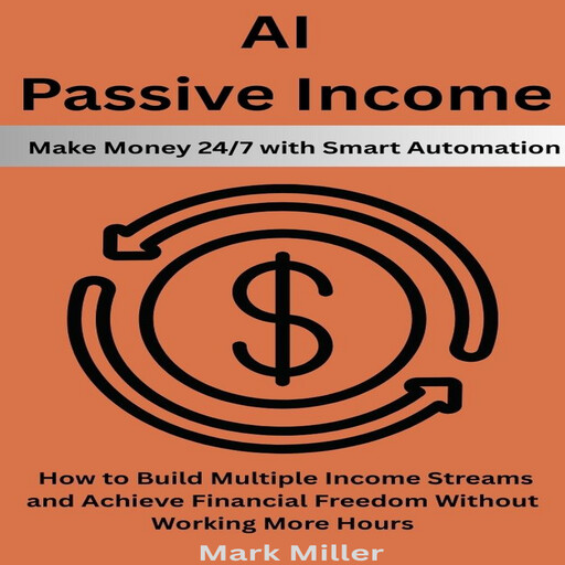 AI Passive Income, Mark Miller