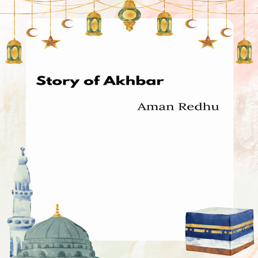 Story of Akhbar, Aman Redhu