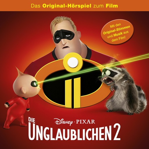 Die Unglaublichen 2 (Das Original-Hörspiel zum Disney/Pixar Film), Michael Giacchino, Incredibles Hörspiel, Daniel Farid, Grace Giacchino
