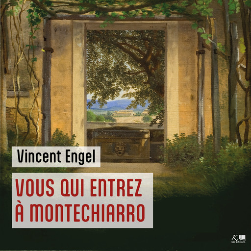 Vous qui entrez à Montechiarro, Vincent Engel