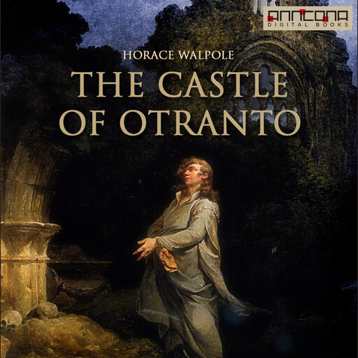 The Castle of Otranto, Horace Walpole