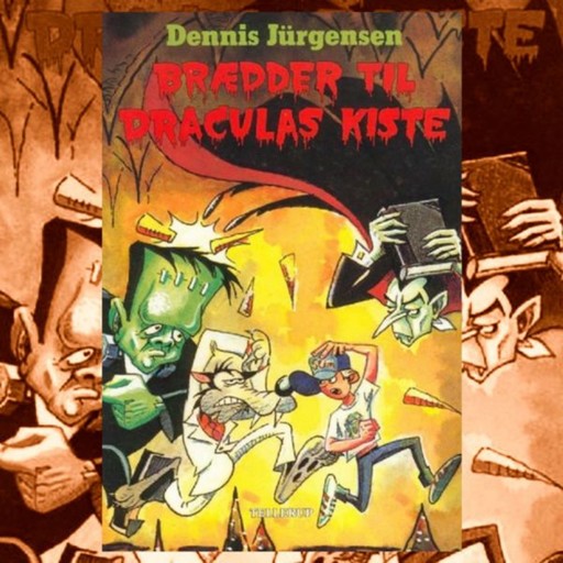 Freddy-serien #2: Brædder til Draculas kiste, Dennis Jürgensen