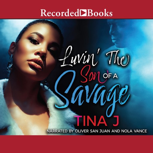 Luvin The Son of a Savage, Tina J