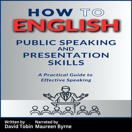 How to English: Public Speaking and Presentation Skills, David Tobin
