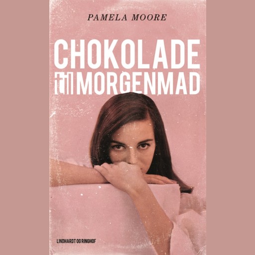 Chokolade til morgenmad, Pamela Moore