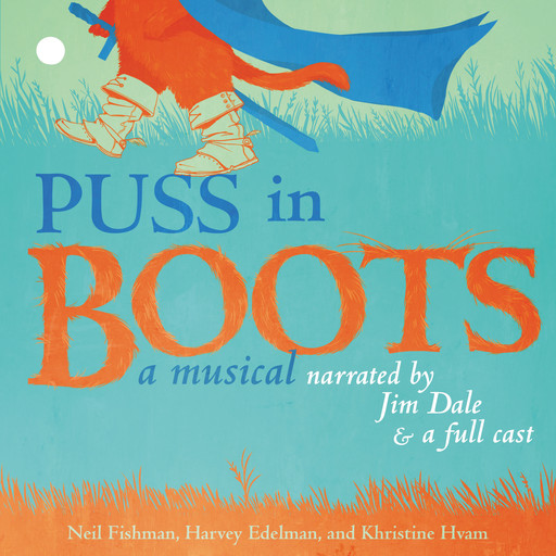 Puss in Boots, Khristine Hvam, Harvey Edelman, Neil Fishman