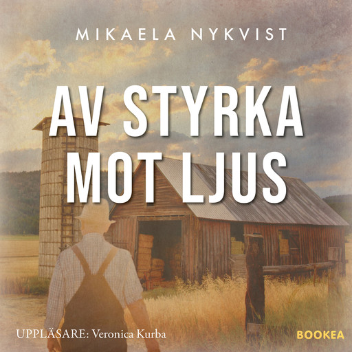 Av styrka mot ljus, Mikaela Nykvist