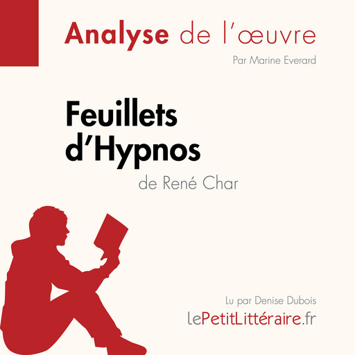 Feuillets d'Hypnos de René Char (Analyse de l'oeuvre), Marine Everard, LePetitLitteraire