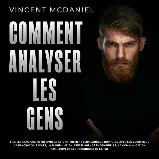 Comment analyser les gens, Vincent McDaniel