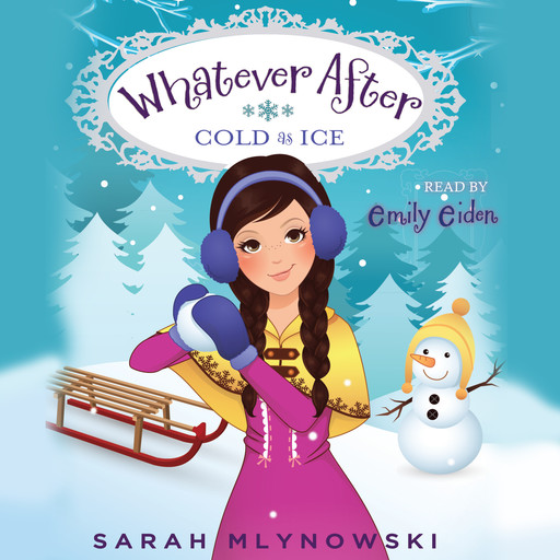 Cold as Ice (Whatever After #6), Sarah Mlynowski