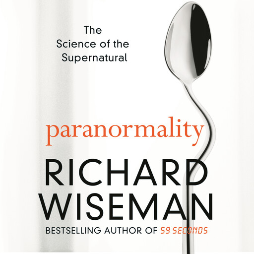 Paranormality, Richard Wiseman