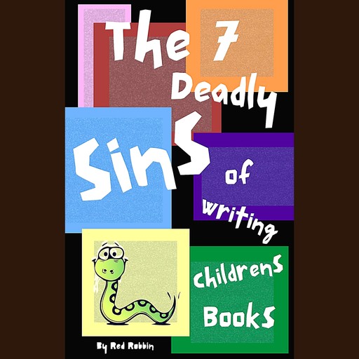 The 7 Deadly Sins of Writing Children's Books, Red Robbin