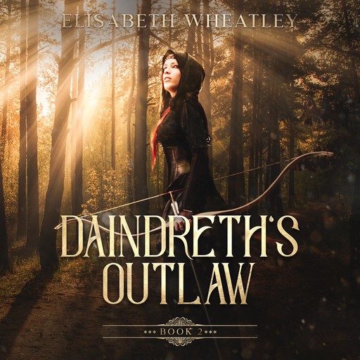 Daindreth's Outlaw, Elisabeth Wheatley