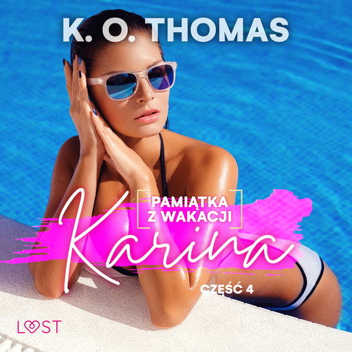 Pamiątka z wakacji 4: Karina – seria erotyczna, K.O. Thomas