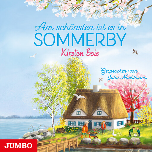 Am schönsten ist es in Sommerby [Band 4 (ungekürzt)], Kirsten Boie
